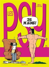 Les psy. Vol. 15. Je m'aime - Raoul Cauvin