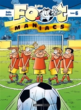 Les foot-maniacs. Vol. 6 - Béka