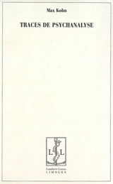 Traces de psychanalyse - Max Kohn