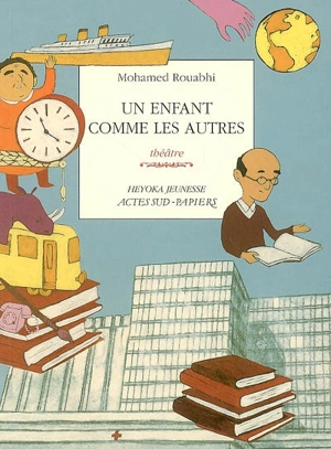 Un enfant comme les autres - Mohamed Rouabhi