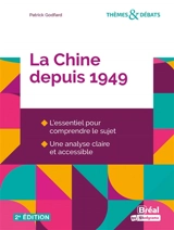 La Chine depuis 1949 - Patrick Godfard
