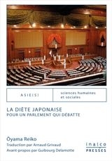La Diète japonaise : pour un Parlement qui débatte - Oyama Reiko