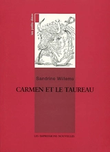 Les petits dieux. Carmen et le taureau - Sandrine Willems