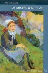 Le secret d'une vie - André Célarié