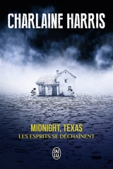 Midnight, Texas. Vol. 2. Les esprits se déchaînent - Charlaine Harris