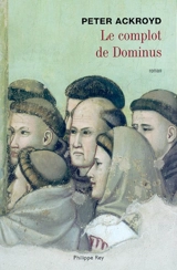 Le complot de Dominus - Peter Ackroyd