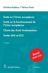 Traité sur l'Union européenne. Traité sur le fonctionnement de l'Union européenne. Charte des droits fondamentaux