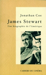 James Stewart : une biographie de l'Amérique. Entretien avec l'auteur - Jonathan Coe