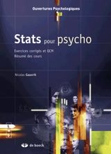 Stats pour psycho : 500 exercices corrigés, questions-réponses récapitulatives, résumés des cours - Nicolas Gauvrit