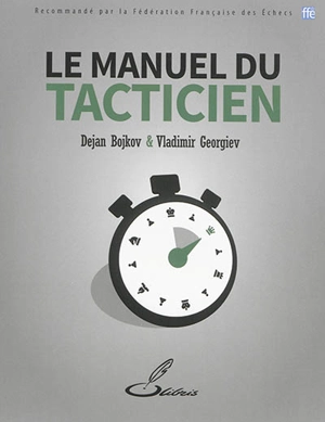 Le manuel du tacticien - Dejan Bojkov