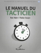 Le manuel du tacticien - Dejan Bojkov