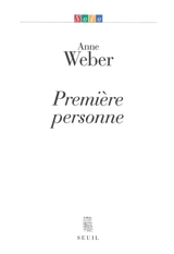 Première personne - Anne Weber