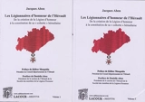 Les Légionnaires d'honneur de l'Hérault : de la création de la Légion d'honneur à la constitution de sa cohorte héraultaise - Jacques Aben