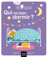 Qui va bien dormir ? - Madeleine Deny