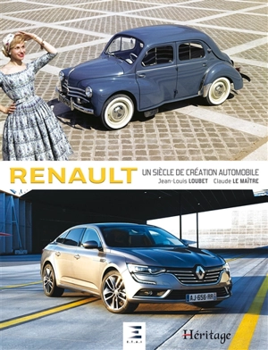 Renault : un siècle de création automobile - Claude Le Maitre