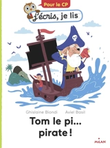 Tom le pi... pirate ! - Ghislaine Biondi