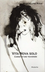 Vita nova solo : carnet d'une traversée - Marcelline Roux
