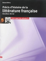 Précis d'histoire de la littérature française. Stendhal, Nerval : tiré à part du volume 2 - Roland Biétry