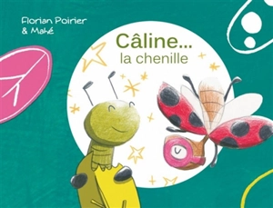 Câline... la chenille - Florian Poirier