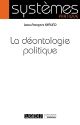 La déontologie politique - Jean-François Kerléo