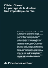 Le partage de la douleur : une impolitique du film - Olivier Cheval