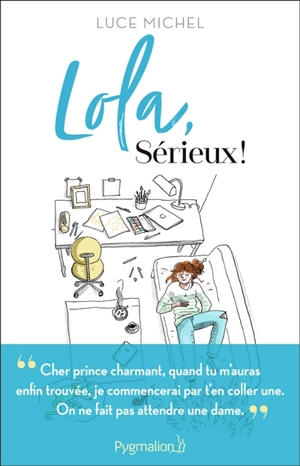 Lola, sérieux ! - Luce Michel