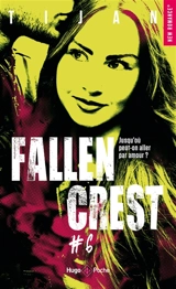 Fallen Crest. Vol. 6 - Tijan