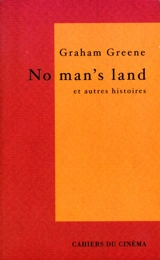 No man's land : et autres histoires - Graham Greene