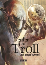 L'enfer du troll - Jean-Claude Dunyach