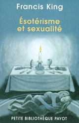 Esotérisme et sexualité - Francis King