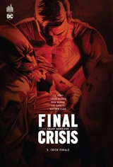 Final crisis. Vol. 3. Crise finale - Grant Morrison