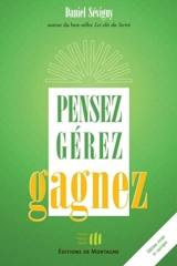 Pensez, gérez, gagnez - Daniel Sévigny