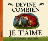 Devine combien je t'aime - Anita Jeram