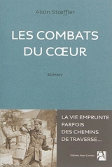 Les combats du coeur - Alain Stoeffler
