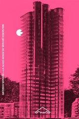 La Glass house de Sergueï Eisenstein : cinématisme et architecture de verre - Antonio Somaini