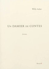 Un damier de contes : fictions - William Acher