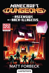 Minecraft dungeons. L'ascension de l'Arch-illageois - Matt Forbeck