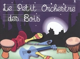 Le petit orchestre des bois - Marion Foieri