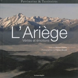 L'Ariège : vérités et émotions - Michel Cosem
