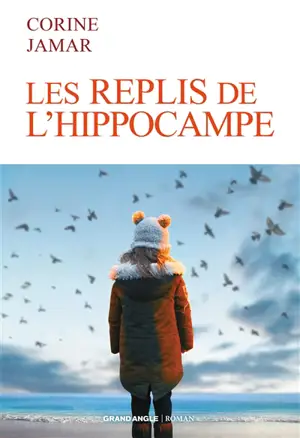 Les replis de l'hippocampe - Corine Jamar