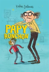Papy Ronchon - Katia Delmas