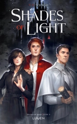 Shades of magic. Vol. 3. Shades of light - Victoria Schwab