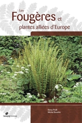 Les fougères et plantes alliées d'Europe : avec répartitions détaillées pour la France - Rémy Prelli