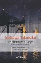 Un printemps à Hongo : journal en caratères latins : 7 avril-16 juin 1909 - Takuboku Ishikawa