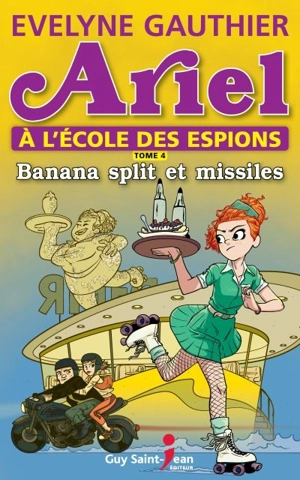 Banana split et missiles 4 - Evelyne Gauthier