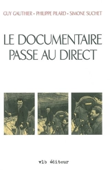 Le documentaire passe au direct - Gauthier, Guy