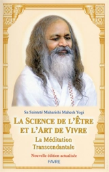 La science de l'être et l'art de vivre : la méditation transcendantale - Mahesh Yogi