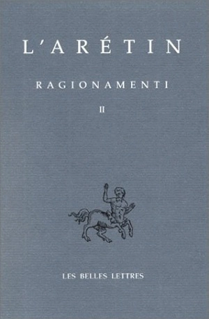 Ragionamenti. Vol. 2 - L'Arétin