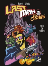Last Man stories. Soir de match - Bastien Vivès