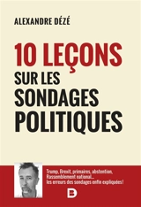 10 leçons sur les sondages politiques : Trump, Brexit, primaires, abstention, Rassemblement national... les erreurs des sondages enfin expliquées ! - Alexandre Dézé